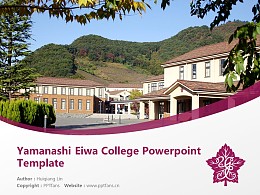 Yamanashi Eiwa College Powerpoint Template Download | 山梨英和大学PPT模板下载