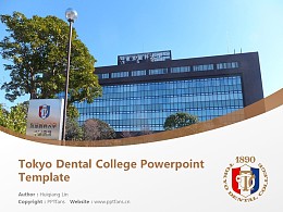 Tokyo Dental College Powerpoint Template Download | 东京牙科大学PPT模板下载
