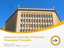 American University of Armenia Powerpoint Template Download | 亚美尼亚美国大学PPT模板下载