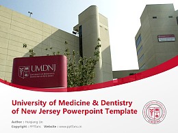 University of Medicine & Dentistry of New Jersey Powerpoint Template Download | 新泽西医科和牙科大学PPT模板下载