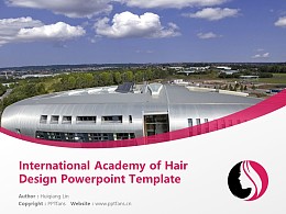 International Academy of Hair Design Powerpoint Template Download | 国际发型设计学院PPT模板下载