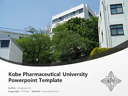 Kobe Pharmaceutical University Powerpoint Template Download | 神户药科大学PPT模板下载