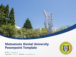Matsumoto Dental University Powerpoint Template Download | 松本牙科大学PPT模板下载
