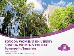 SONODA WOMEN’S UNIVERSITY SONODA WOMEN’S COLLEGE  Powerpoint Template Download | 园田学园女子大学PPT模板下载