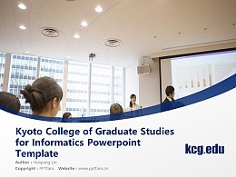 Kyoto College of Graduate Studies for Informatics Powerpoint Template Download | 京都信息大学院大学PPT模板下载