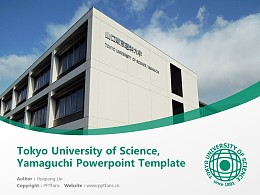 Tokyo University of Science, Yamaguchi Powerpoint Template Download | 山口东京理科大学PPT模板下载