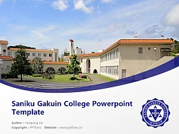 Saniku Gakuin College Powerpoint Template Download | 三育学院大学PPT模板下载