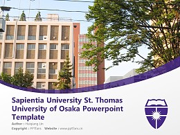 Sapientia University／St. Thomas University of Osaka Powerpoint Template Download | 圣托马斯大学PPT模板下载