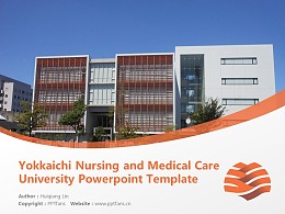Yokkaichi Nursing and Medical Care University Powerpoint Template Download | 四日市看护医疗大学PPT模板下载