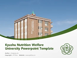 Kyushu Nutrition Welfare University Powerpoint Template Download | 九州营养福利大学PPT模板下载