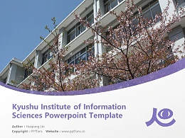 Kyushu Institute of Information Sciences Powerpoint Template Download | 九州情報大学PPT模板下载