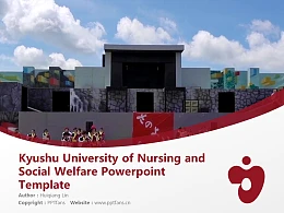 Kyushu University of Nursing and Social Welfare Powerpoint Template Download | 九州看护福利大学PPT模板下载