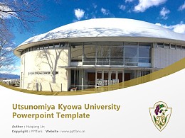 Utsunomiya Kyowa University Powerpoint Template Download | 那须大学PPT模板下载