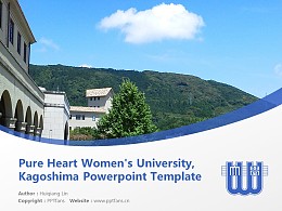 Pure Heart Women’s University, Kagoshima Powerpoint Template Download | 鹿儿岛纯心女子大学PPT模板下载